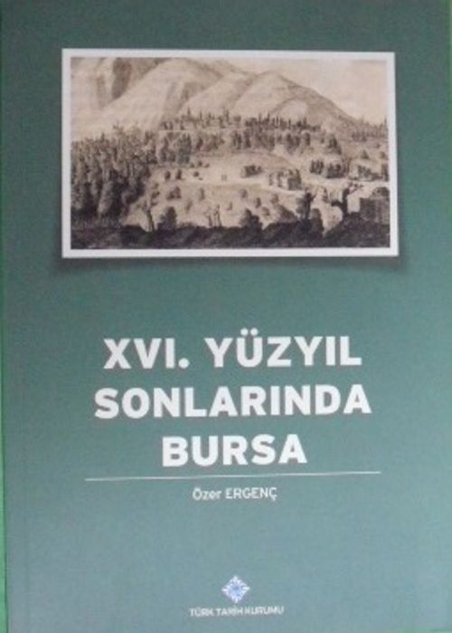 XVI. Yüzyıl Sonlarında Bursa / 13-Z-92