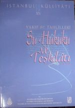 İstanbul Su Külliyatı-XIV / Su Hukuku ve Teşkilatı / 20-A-21