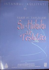 İstanbul Su Külliyatı-XIV / Su Hukuku ve Teşkilatı / 20-A-21