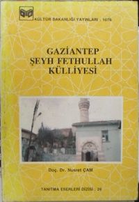 Gaziantep Şeyh Fethullah Külliyesi / 13-C-5