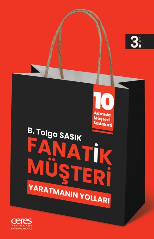Fanatik Müşteri Yaratmanın Yolları (B. Tolga Sasık) Fiyatı