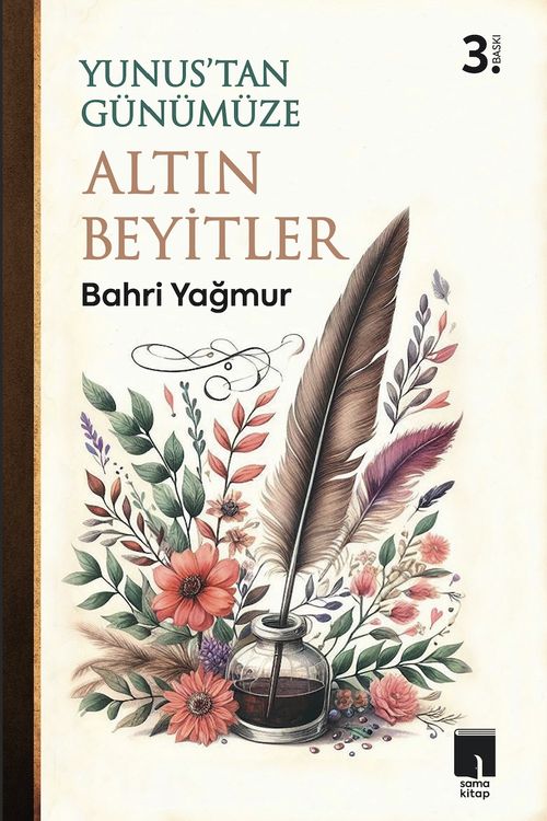 Yunus'tan Günümüze Binbir Altın Beyit