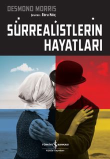 Sürrealistlerin Hayatları