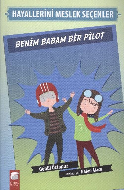 Benim Babam Bir Pilot / Hayallerini Meslek Seçenler