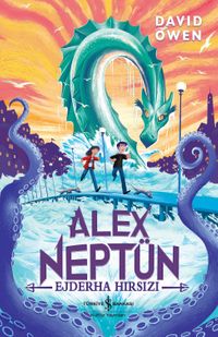 Alex Neptün / Ejderha Hırsızı
