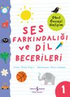 Ses Farkındalığı ve Dil Becerileri - Okul &Ouml;ncesi Gelişim