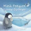 Minik Penguen Y&uuml;zmeyi &Ouml;ğreniyor