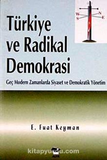Türkiye ve Radikal Demokrasi - E. Fuat Keyman