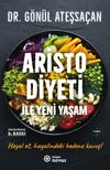 Aristo Diyeti İle Yeni Yaşam