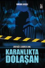 Sırlar Serisi 3 / Karanlıkta Dolaşan 