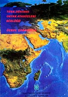 Türk Dünyası Ortak Atasözleri Sözlüğü