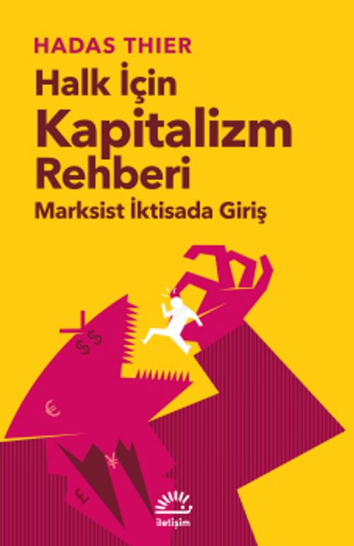 Halk İçin Kapitalizm Rehberi & Marksist İktisada Giriş