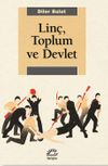 Lin&ccedil;, Toplum ve Devlet