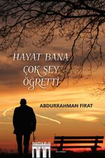 Hayat Bana Çok Şey Öğretti