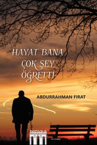 Hayat Bana Çok Şey Öğretti