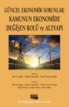 Güncel Ekonomik Sorunlar: Kamunun Ekonomide Değişen Rolü ve Altyapı