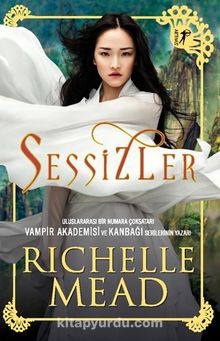 Sessizler - Richelle Mead