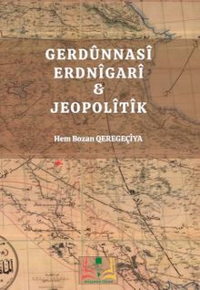 Gerdûnnasî Erdnîgarî & Jeopolîtîk