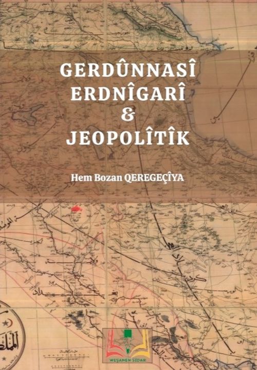 Gerdûnnasî Erdnîgarî & Jeopolîtîk
