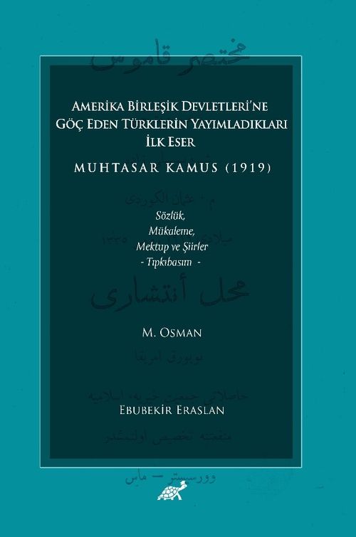 Amerika Birleşik Devletleri'ne Göç Eden Türklerin Yayımladıkları İlk Eser Muhtasar Kamus (1919)