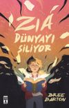Zia D&uuml;nyayı Siliyor