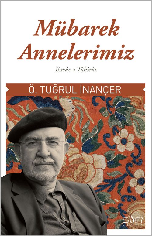 Mübarek Annelerimiz & Ezvac-ı Tahirat