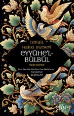 Eyyühe'l Bülbül / Kalbe Gelenler