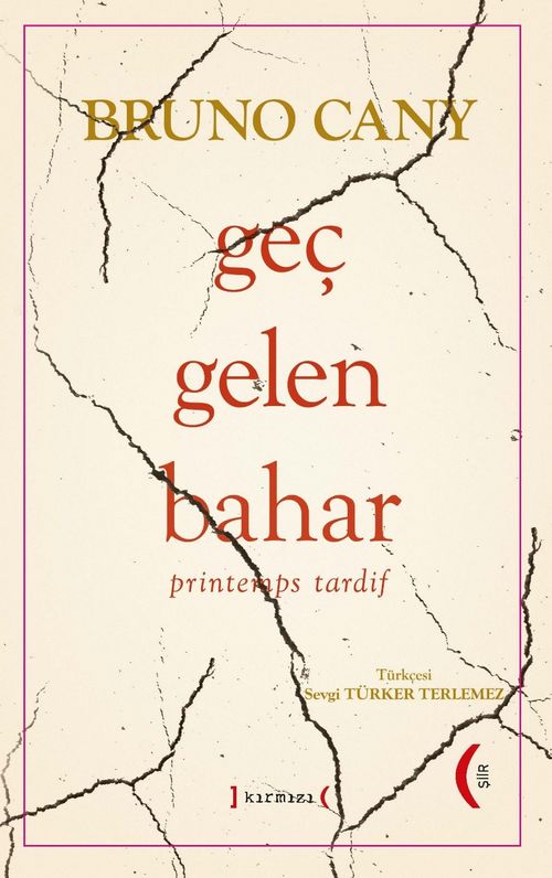 Geç Gelen Bahar & Printemps Tardif