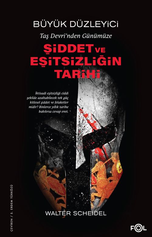 Büyük Düzleyici & Taş Devri'nden Bugüne Şiddet ve Eşitsizliğin Tarihi