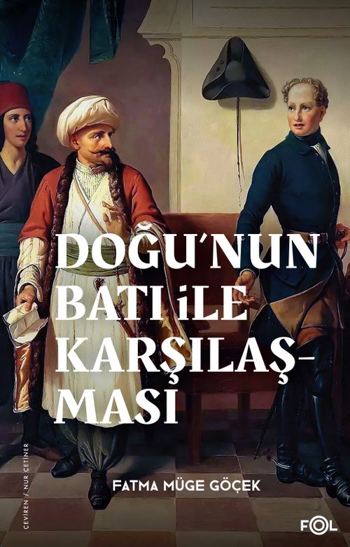 Doğu'nun Batı ile Karşılaşması & 18. yüzyılda Fransa ve Osmanlı İmparatorluğu