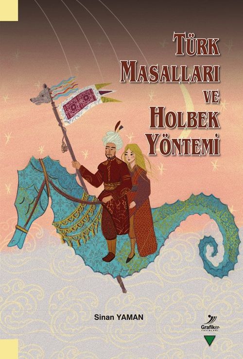 Türk Masalları ve Holbek Yöntemi