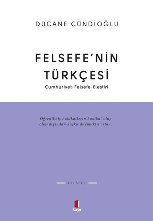 Felsefe'nin Türkçesi & Cumhuriyet-Felsefe-Eleştiri