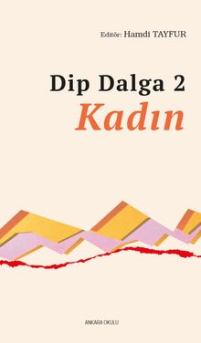 Dip Dalga 2 & Kadın