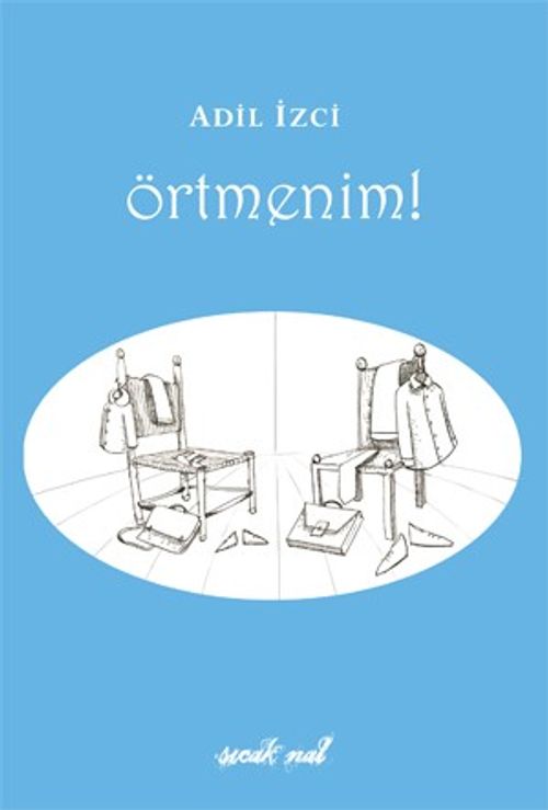 Örtmenim!