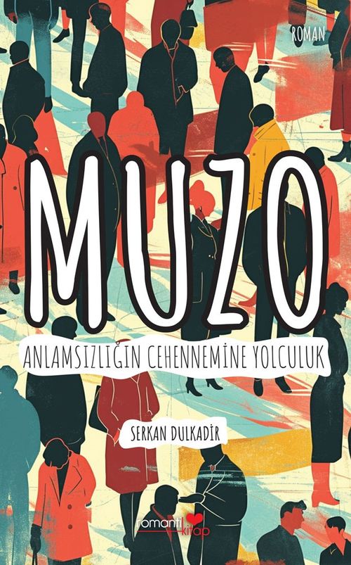 Muzo & Anlamsızlığın Cehennemine Yolculuk
