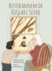 Büyükannem De  Kuşları Sever