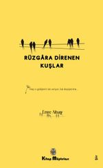 Rüzgara Direnen Kuşlar 