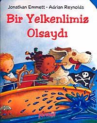 Bir Yelkenlimiz Olsaydı