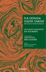 İlk Dönem Hadis Tarihi & İbn Mace ve Sünen'i Örneği