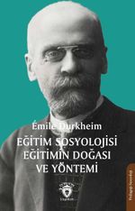 Eğitim Sosyolojisi Eğitimin Doğası ve Yöntemi
