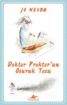 Doktor Proktor’un Osuruk Tozu (Renkli Resimli)