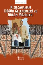 Kızılcahamam Düğün Gelenekleri  ve Düğün Müzikleri