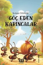 Göç Eden Karıncalar