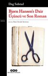 Bj&oslash;rn Hansen'e Dair &Uuml;&ccedil;&uuml;nc&uuml; ve Son Roman