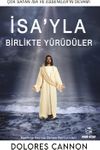 İsa'yla Birlikte Y&uuml;r&uuml;d&uuml;ler & Mesih'le Ge&ccedil;miş Zaman Deneyimleri