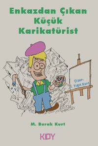 Enkazdan Çıkan Küçük Karikatürist