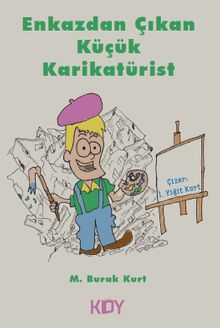 Enkazdan Çıkan Küçük Karikatürist