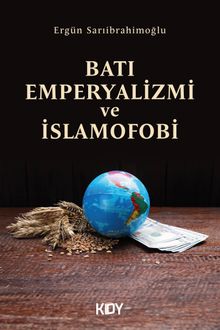 Batı Emperyalizmi ve İslamofobi 