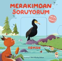 Merakımdan Soruyorum / Orman