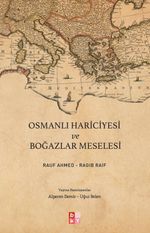 Osmanlı Hariciyesi ve Boğazlar Meselesi